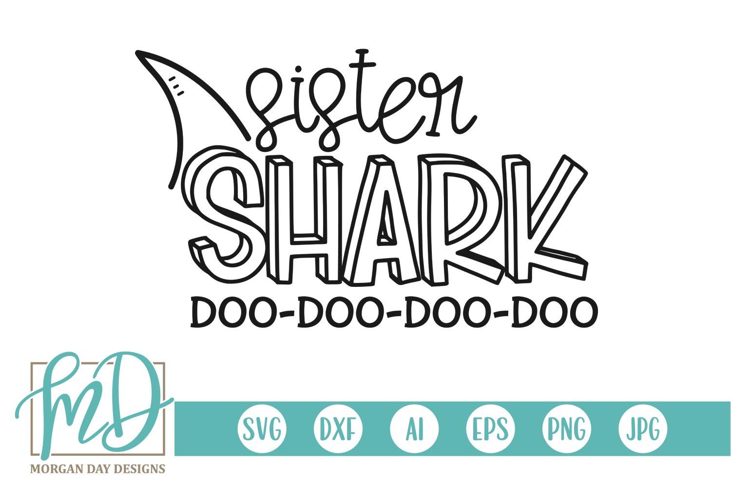 Download Sister Shark Svg By Morgan Day Designs Thehungryjpeg Com SVG, PNG, EPS, DXF File