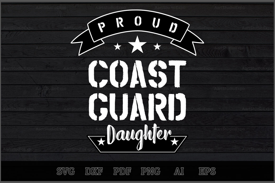 Proud Coast Guard Daughter Svg Design By Creative Art Thehungryjpeg Com