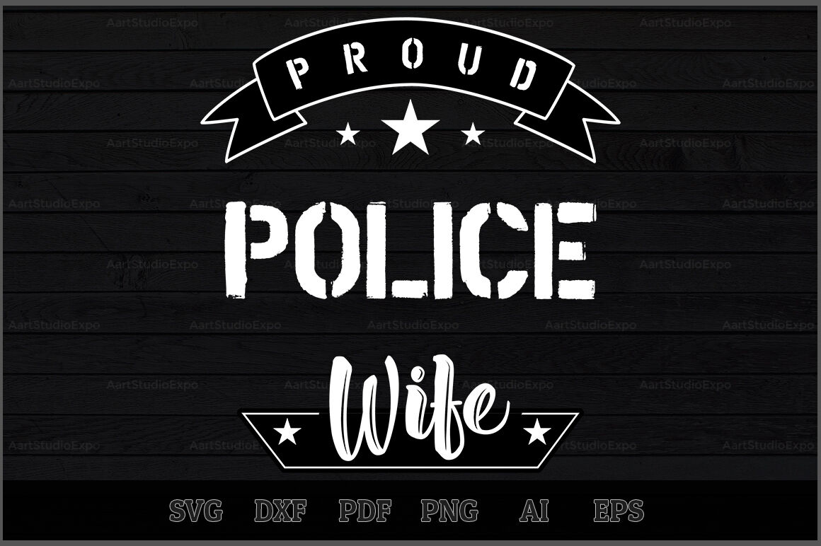 Proud Police Wife SVG Design By Creative Art ...