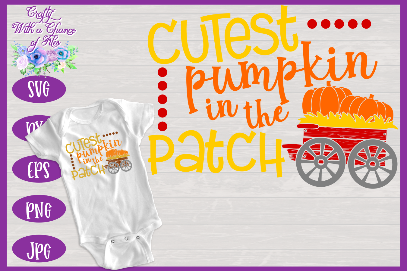 Cutest Pumpkin In The Patch Svg Halloween Svg Fall Svg Autumn By Crafty With A Chance Of Files Thehungryjpeg Com