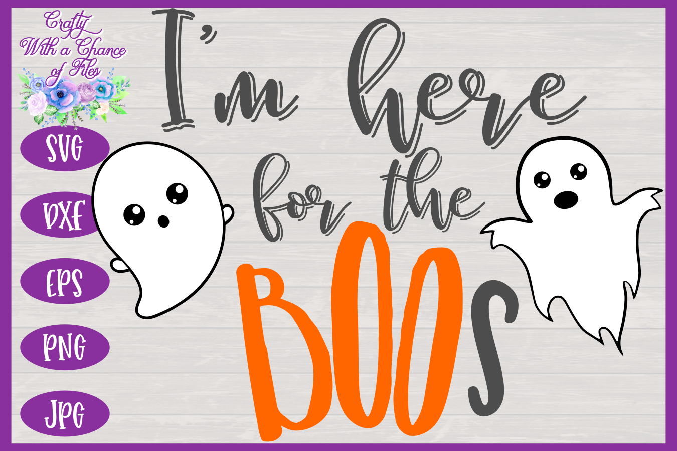 Halloween Svg Here For The Boos Svg Cute Ghost Svg By Crafty With A Chance Of Files Thehungryjpeg Com