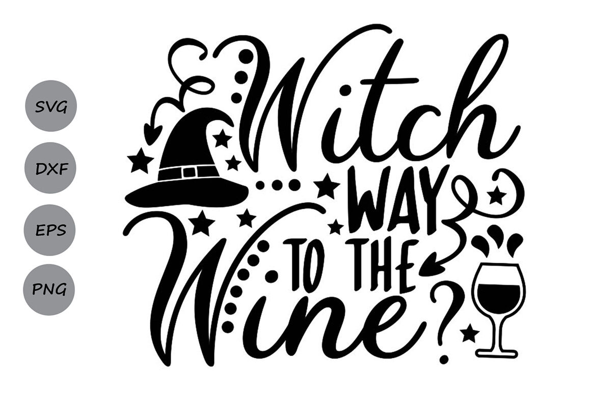 Witch Way To The Wine Svg Halloween Svg Witch Svg Wine Svg By Cosmosfineart Thehungryjpeg Com