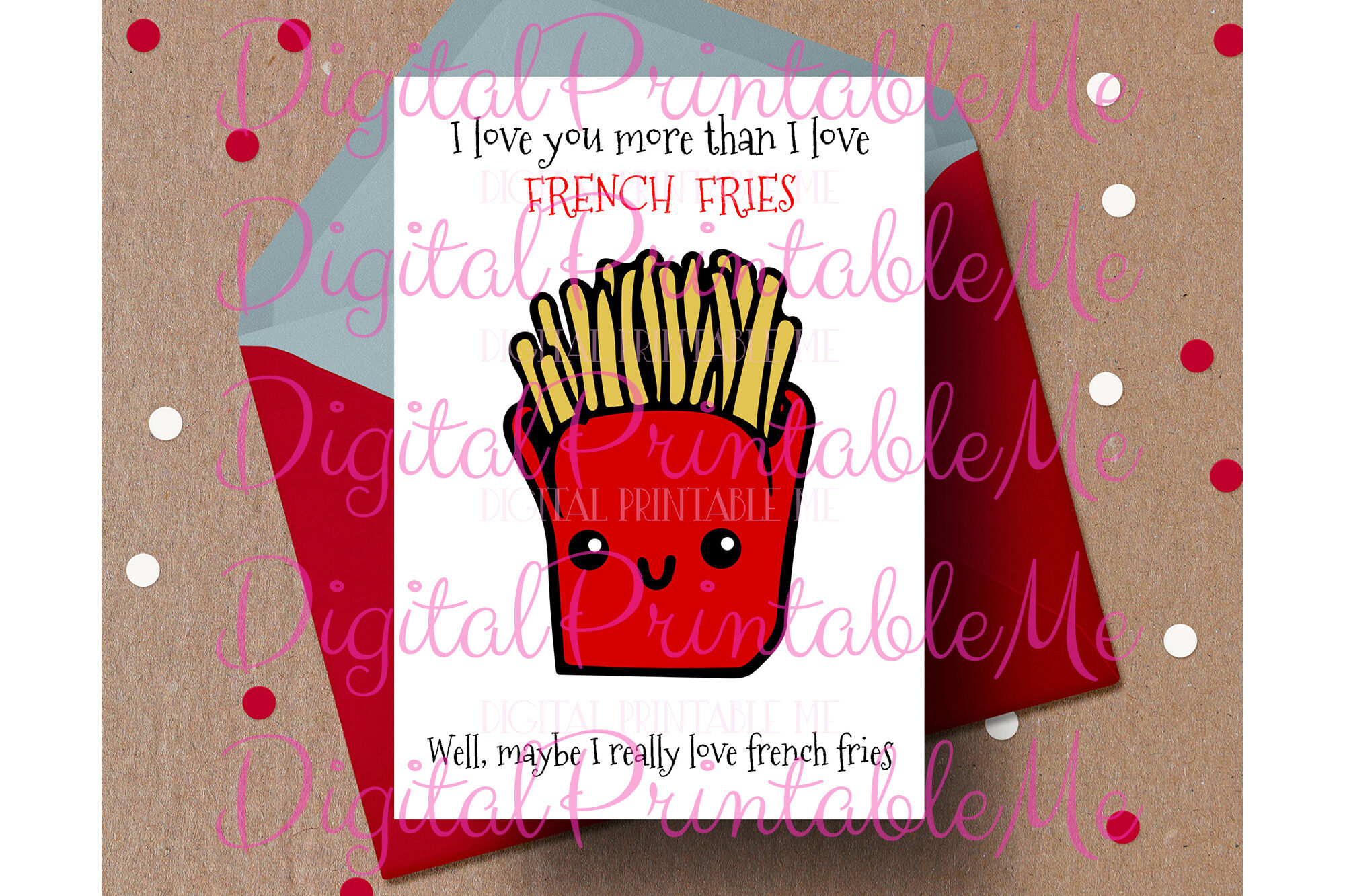 Funny Valentine Card, I love you more than French Fries, fries card, P By  DigitalPrintableMe | TheHungryJPEG