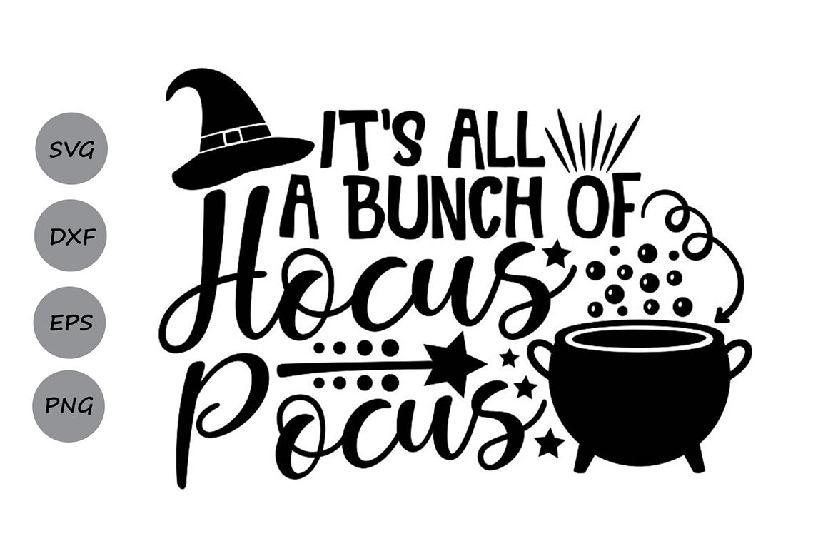 It S All A Bunch Of Hocus Pocus Svg Halloween Svg Witch Svg By Cosmosfineart Thehungryjpeg Com