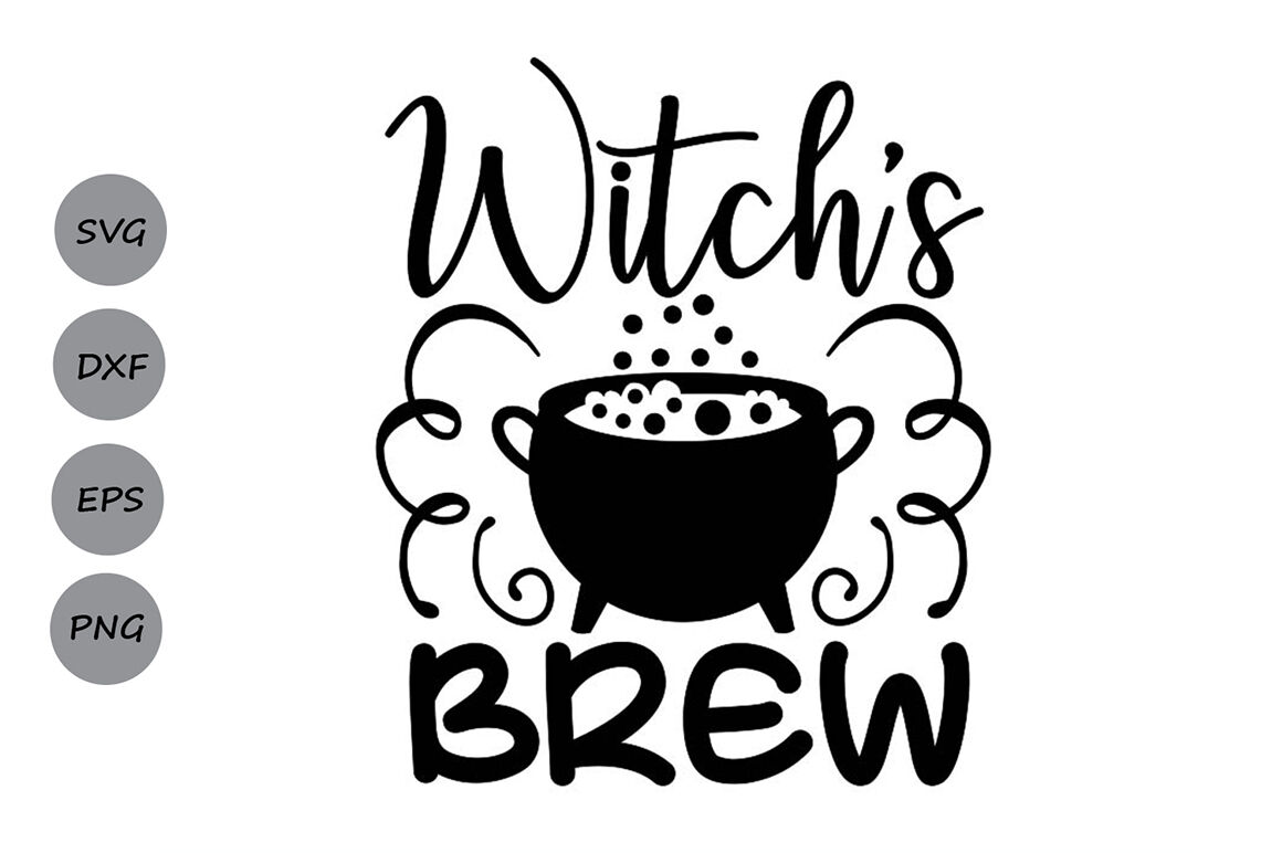 Witches Brew Svg Halloween Witch Svg Halloween Sign Svg Witch Svg