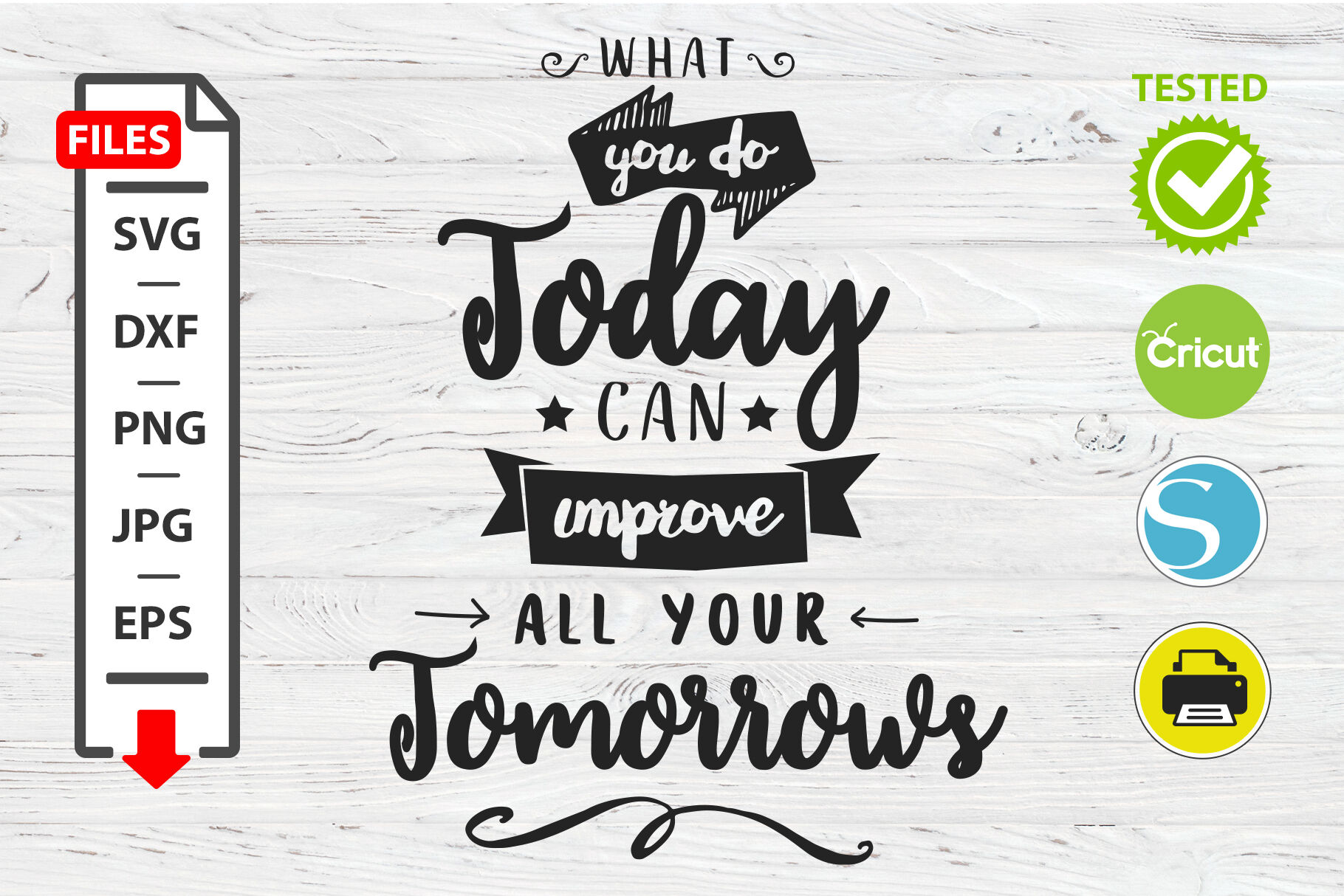 Download Can Improve All Your Tomorrow Motivational Quote Svg Cricut Silhouette By Mystocks Thehungryjpeg Com