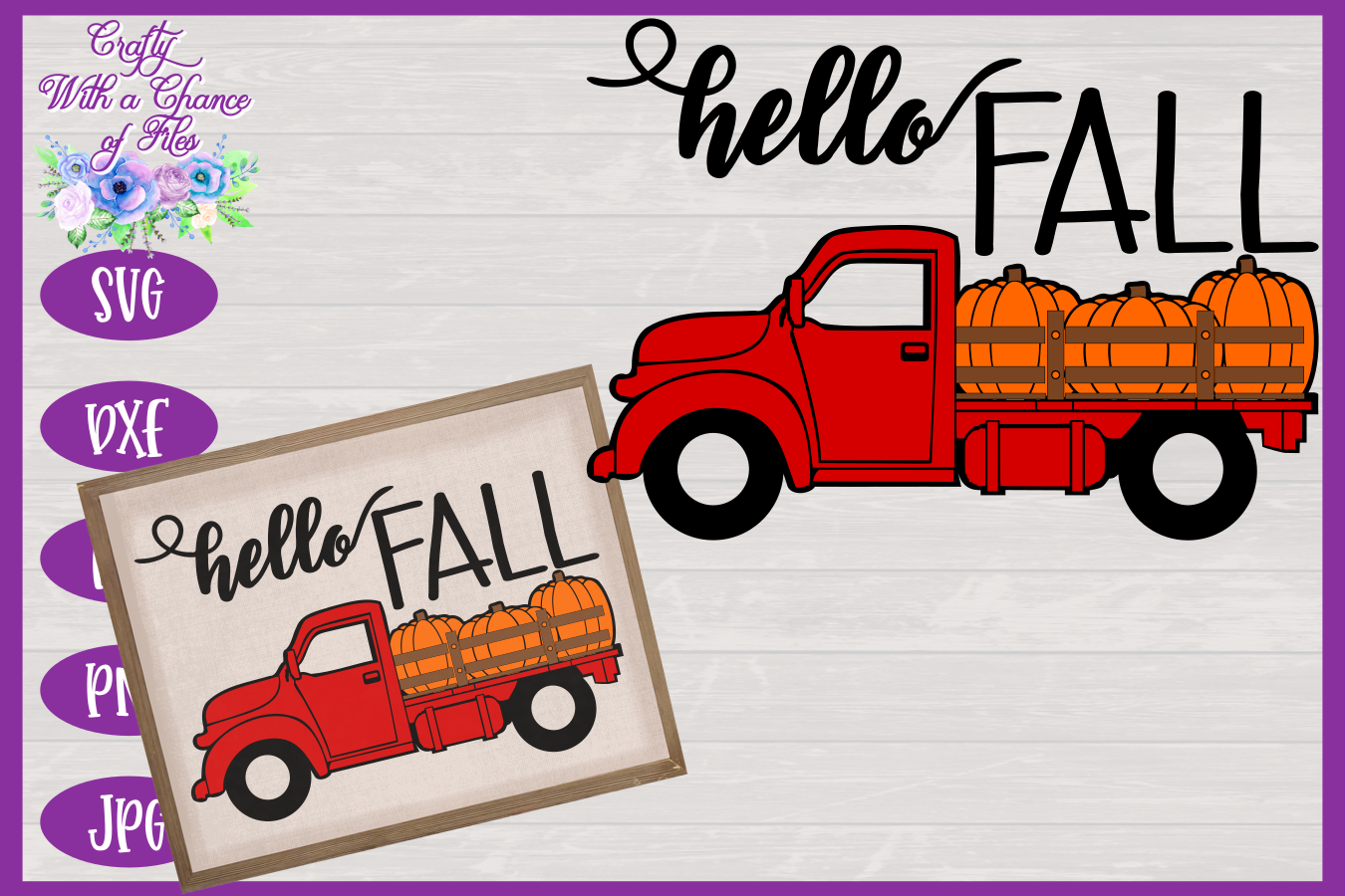 Hello Fall Svg Pumpkin Truck Svg Fall Svg Autumn Svg By Crafty With A Chance Of Files Thehungryjpeg Com