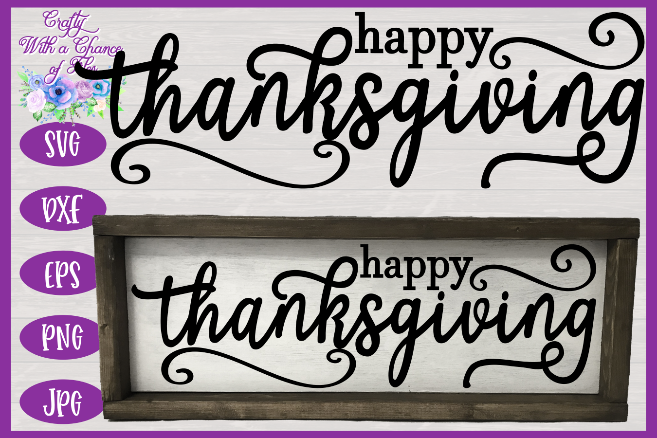 Happy Thanksgiving Svg Fall Svg Autumn Svg Farmhouse Sign Svg By Crafty With A Chance Of Files Thehungryjpeg Com