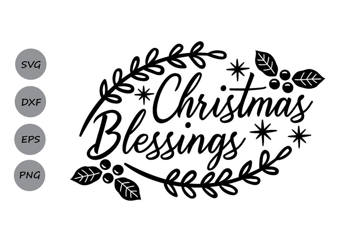 Christmas Blessings Svg Christmas Svg Holidays Svg Merry Christmas By Cosmosfineart Thehungryjpeg Com