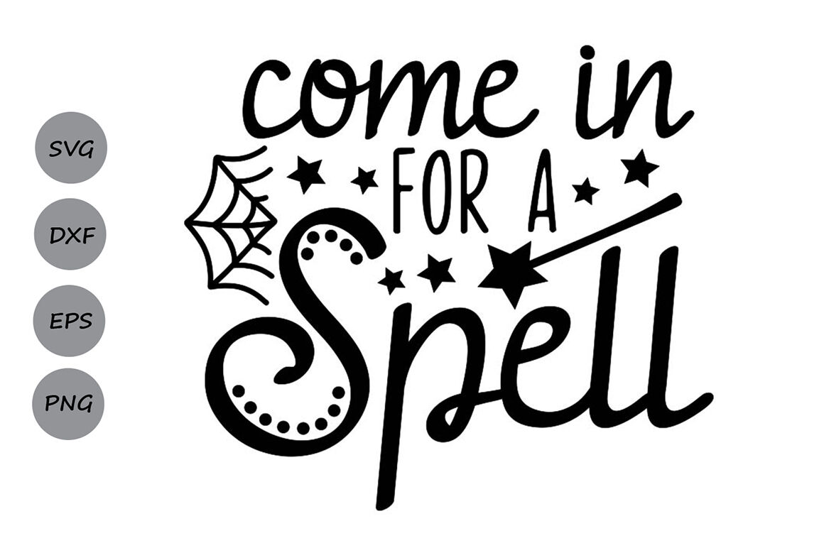 Come In For A Spell Svg Halloween Svg Witch Svg Witch Spell Svg By Cosmosfineart Thehungryjpeg Com