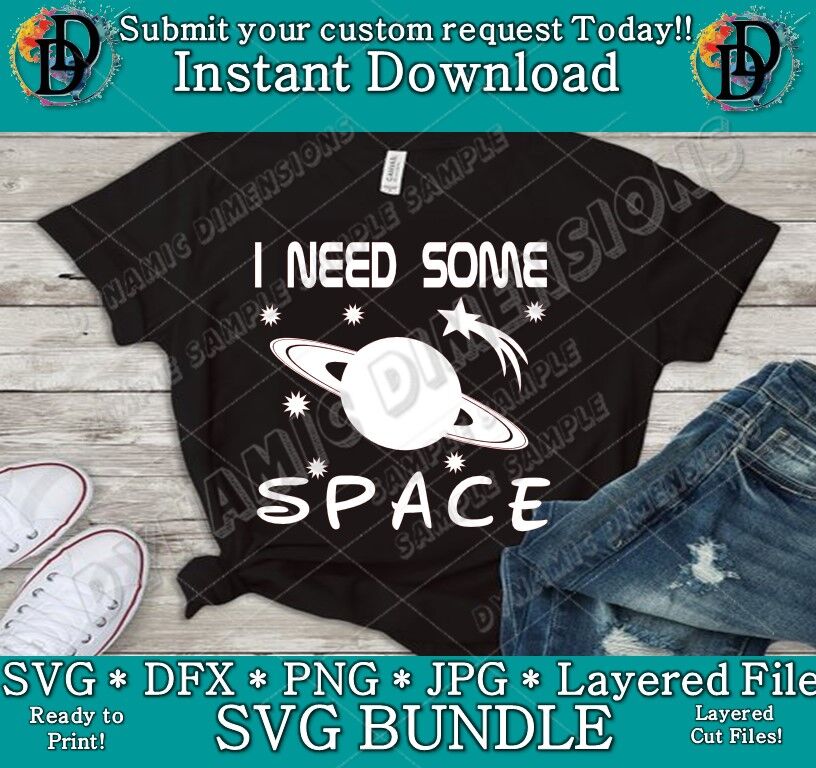 Download I Need some Space SVG Funny space SVG cricut silhouette ...