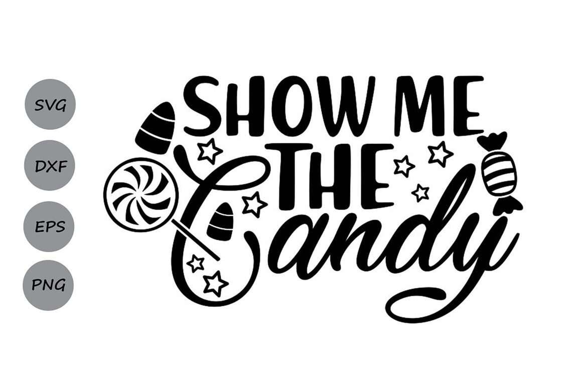 Download Show Me The Candy Svg Halloween Svg Trick Or Treat Halloween Candy By Cosmosfineart Thehungryjpeg Com