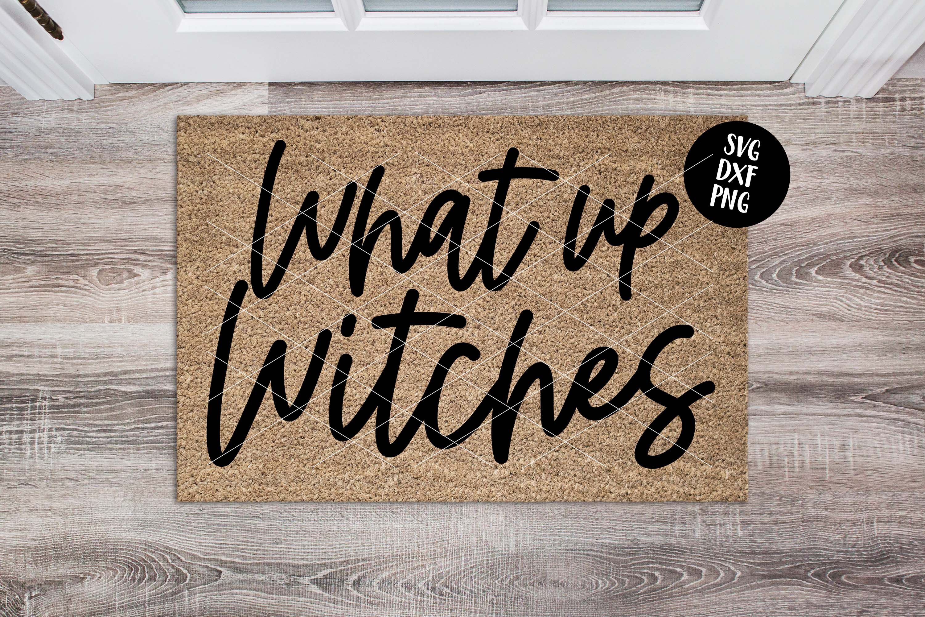 What Up Witches Halloween Doormat Svg Dxf Png By Svgfox Thehungryjpeg Com