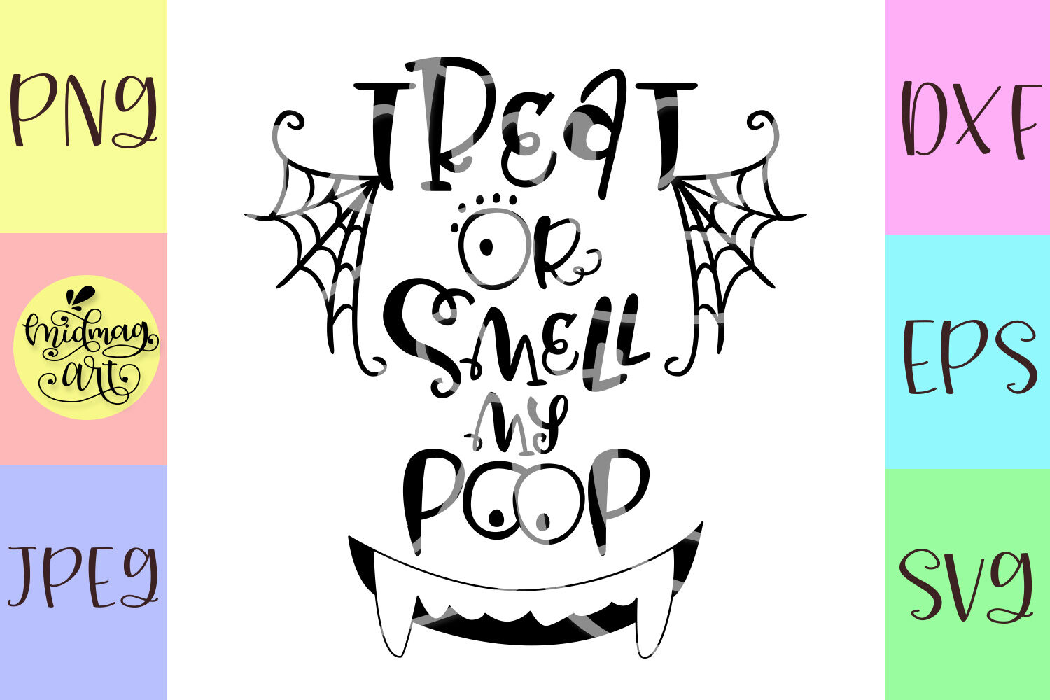 Treat Or Smell My Poop Svg Baby Halloween Svg By Midmagart Thehungryjpeg Com