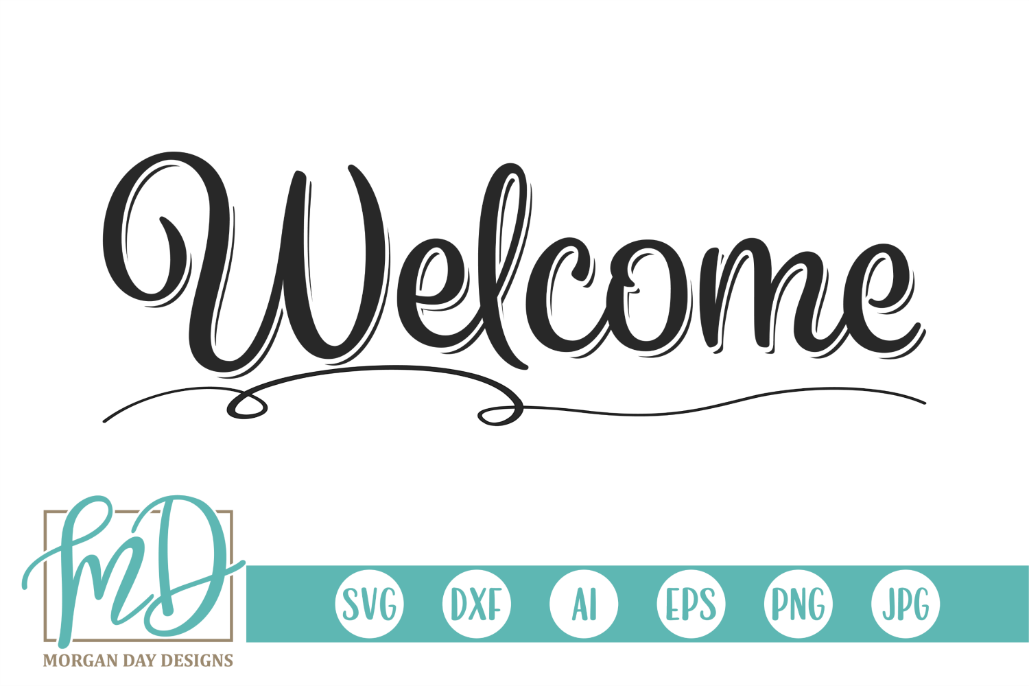 Welcome Svg By Morgan Day Designs Thehungryjpeg Com