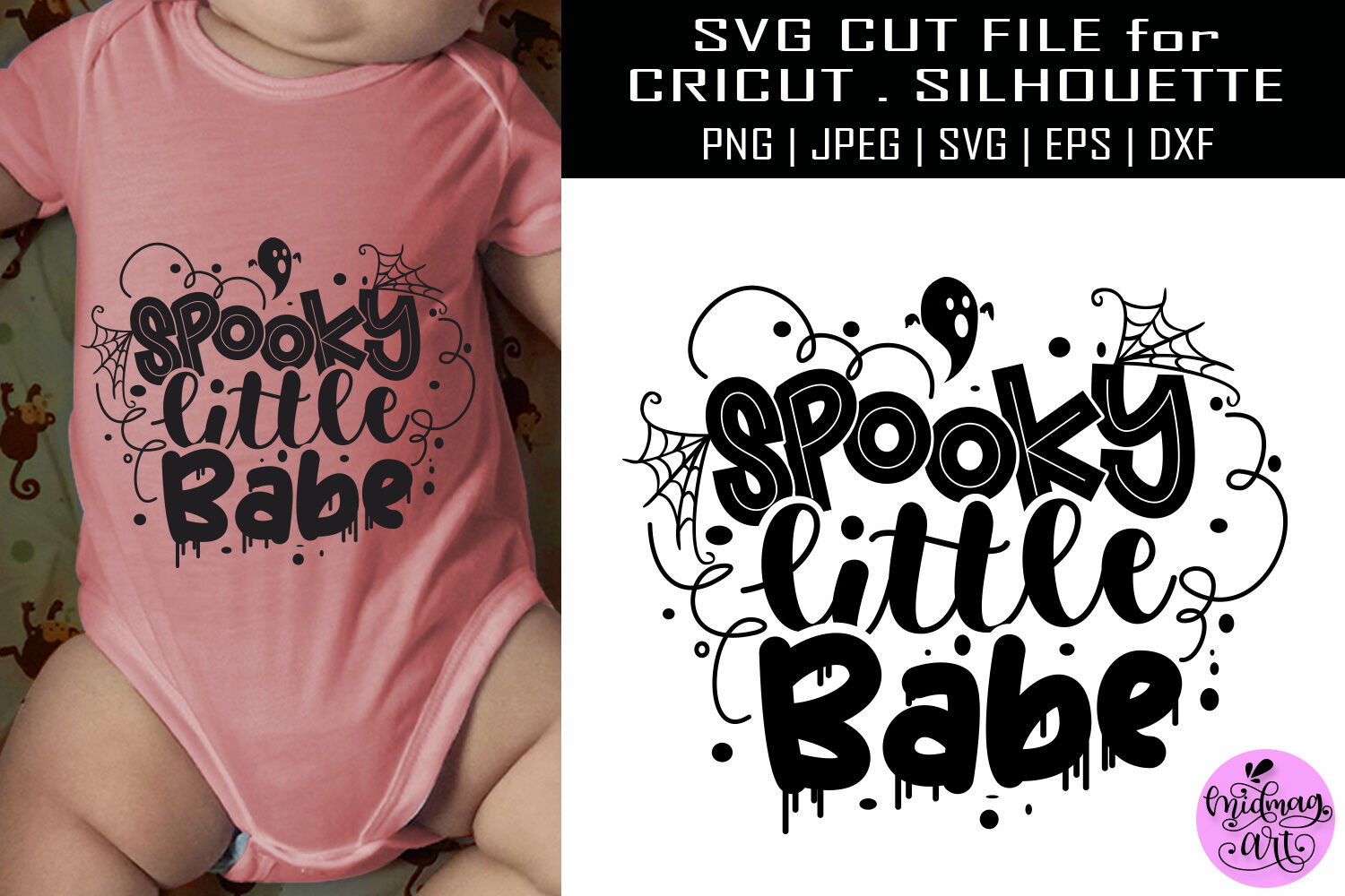 Spooky Little Babe Svg Baby Halloween Svg By Midmagart Thehungryjpeg Com
