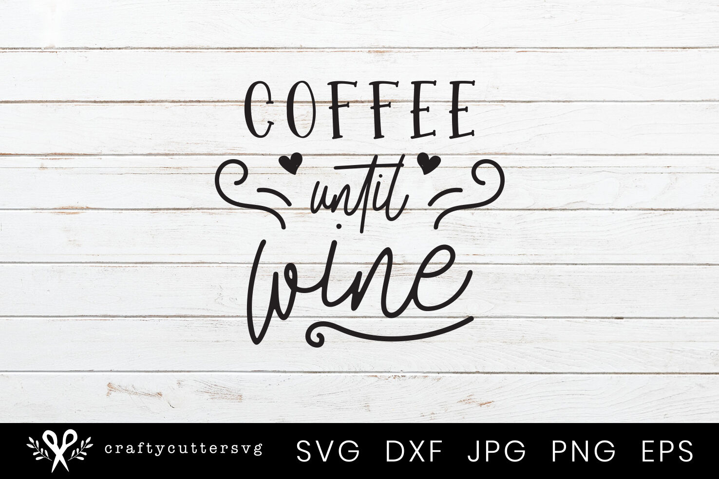 Coffee until wine Svg Heart Cutting File Design By Crafty ...