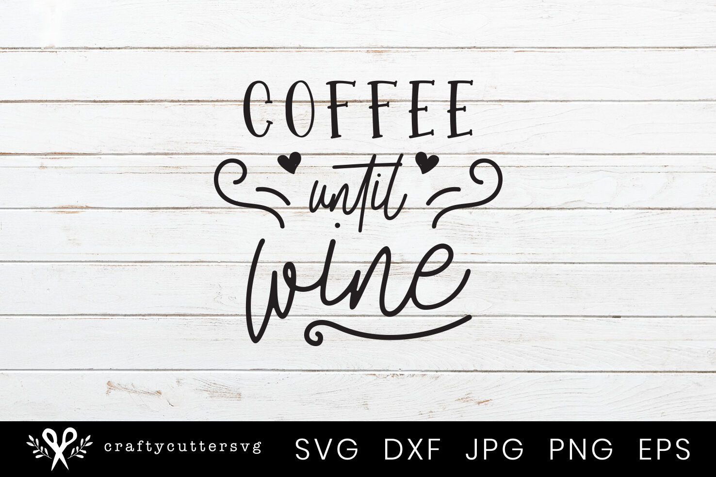 Download Coffee Until Wine Svg Heart Cutting File Design By Crafty Cutter Svg Thehungryjpeg Com