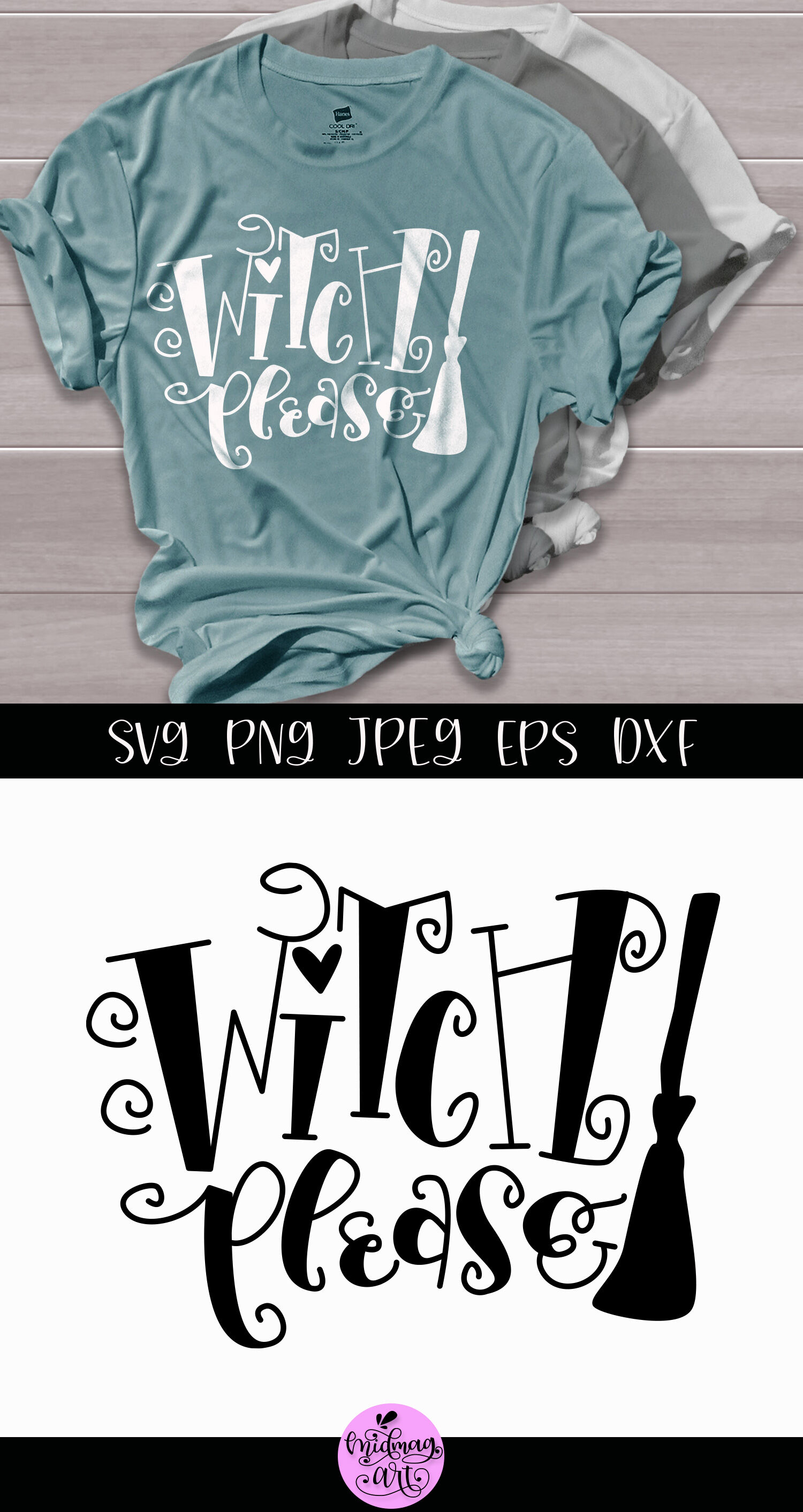 Witch Please Svg Halloween Svg By Midmagart Thehungryjpeg Com