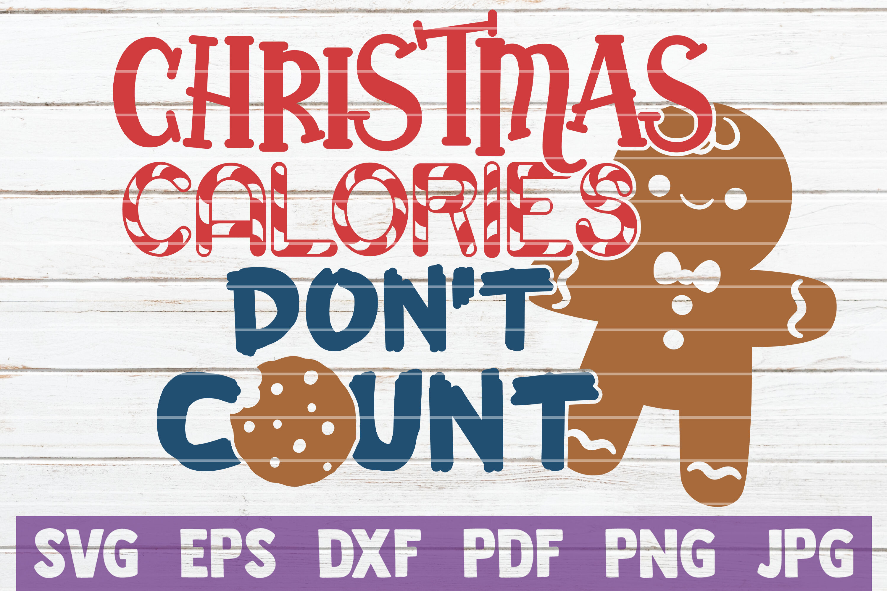 Christmas Calories Don T Count Svg Cut File By Mintymarshmallows Thehungryjpeg Com