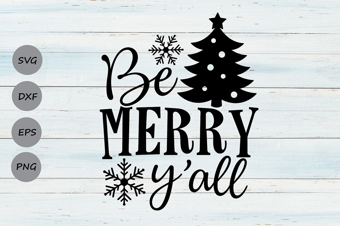 Be Merry Y'all Svg, Christmas Svg, Merry Christmas Svg, Holiday Svg. By