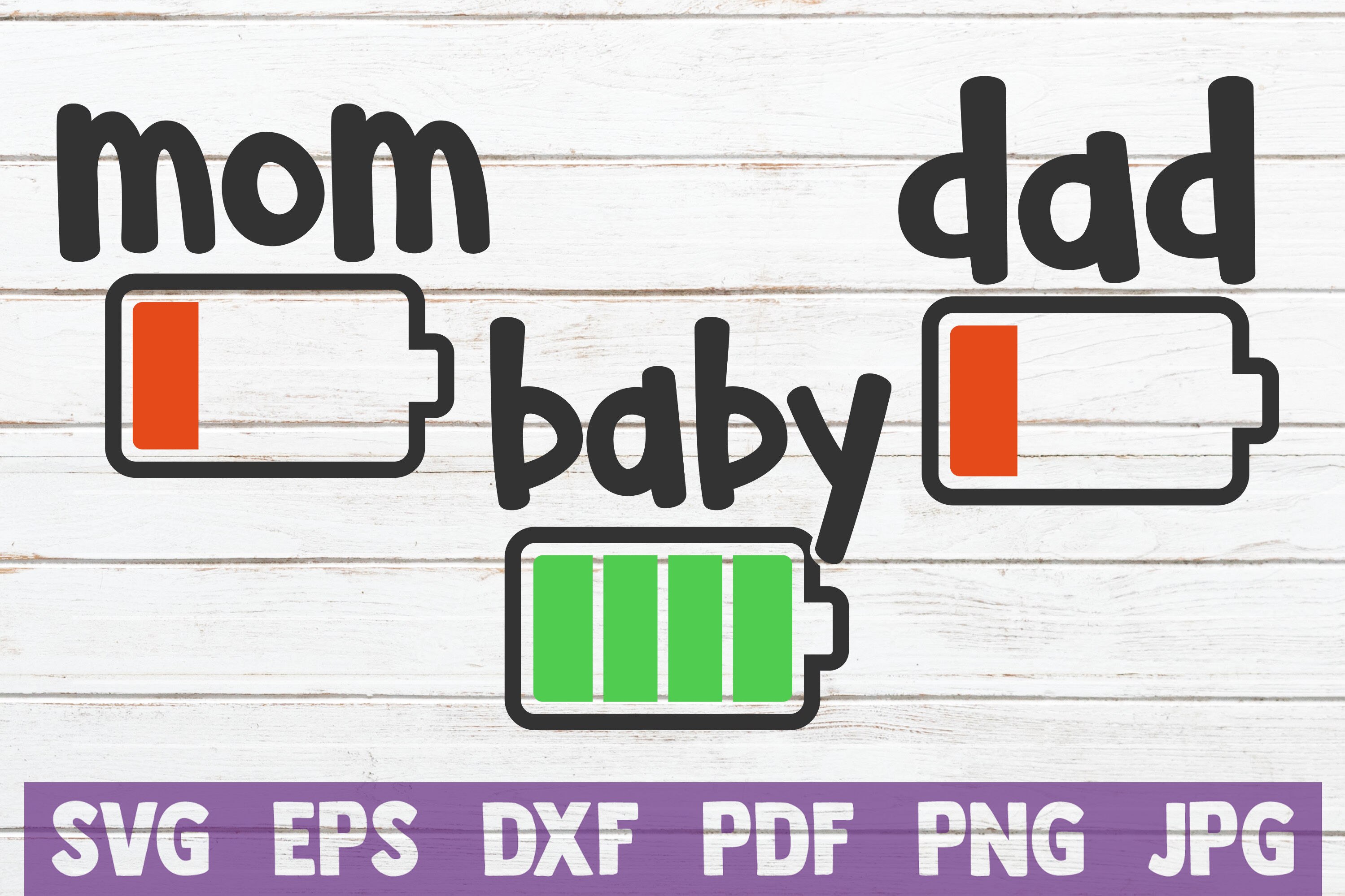 Mom Dad Baby Battery Life Svg Cut File By Mintymarshmallows Thehungryjpeg Com