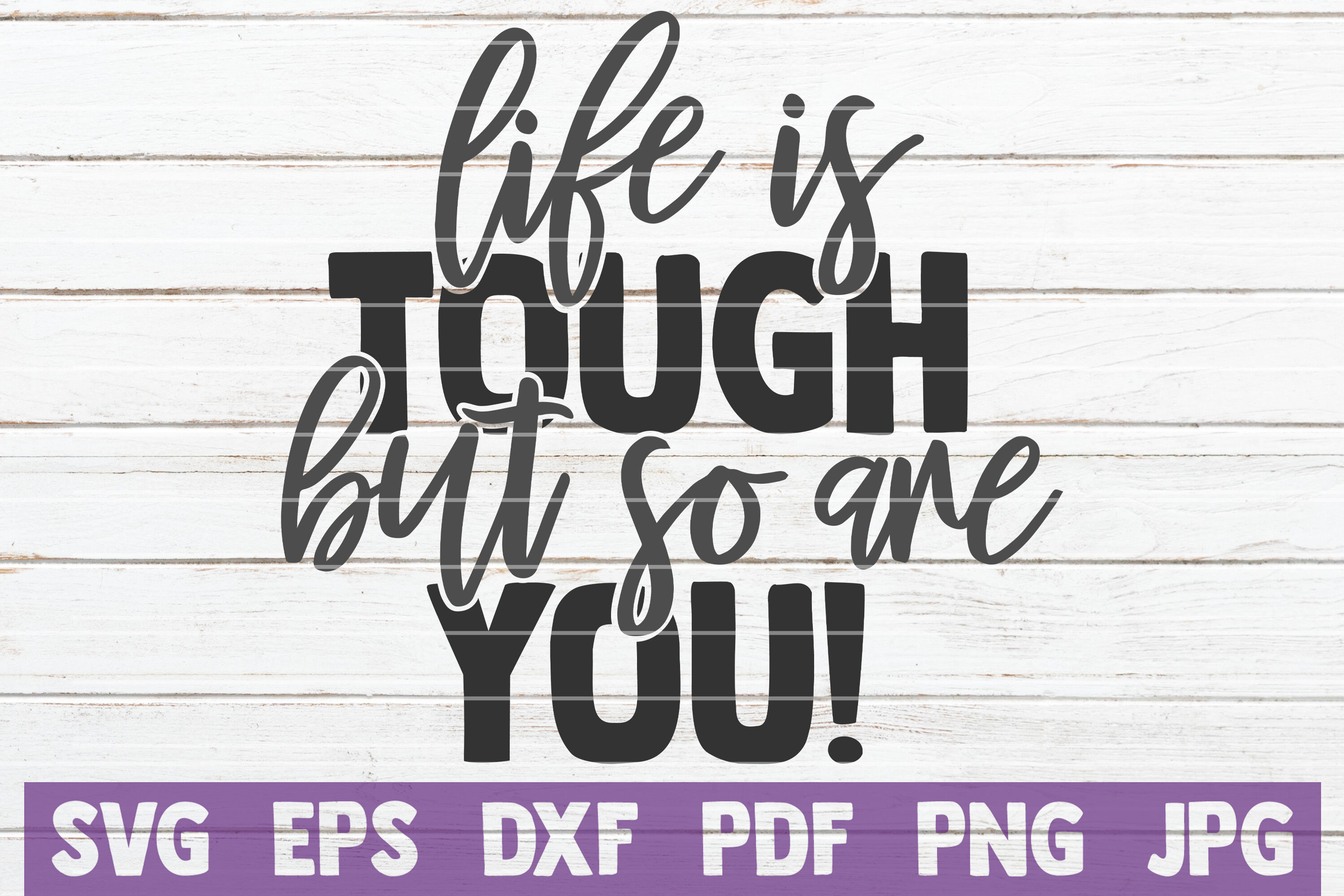 Free Free Life Is Tough Svg 159 SVG PNG EPS DXF File