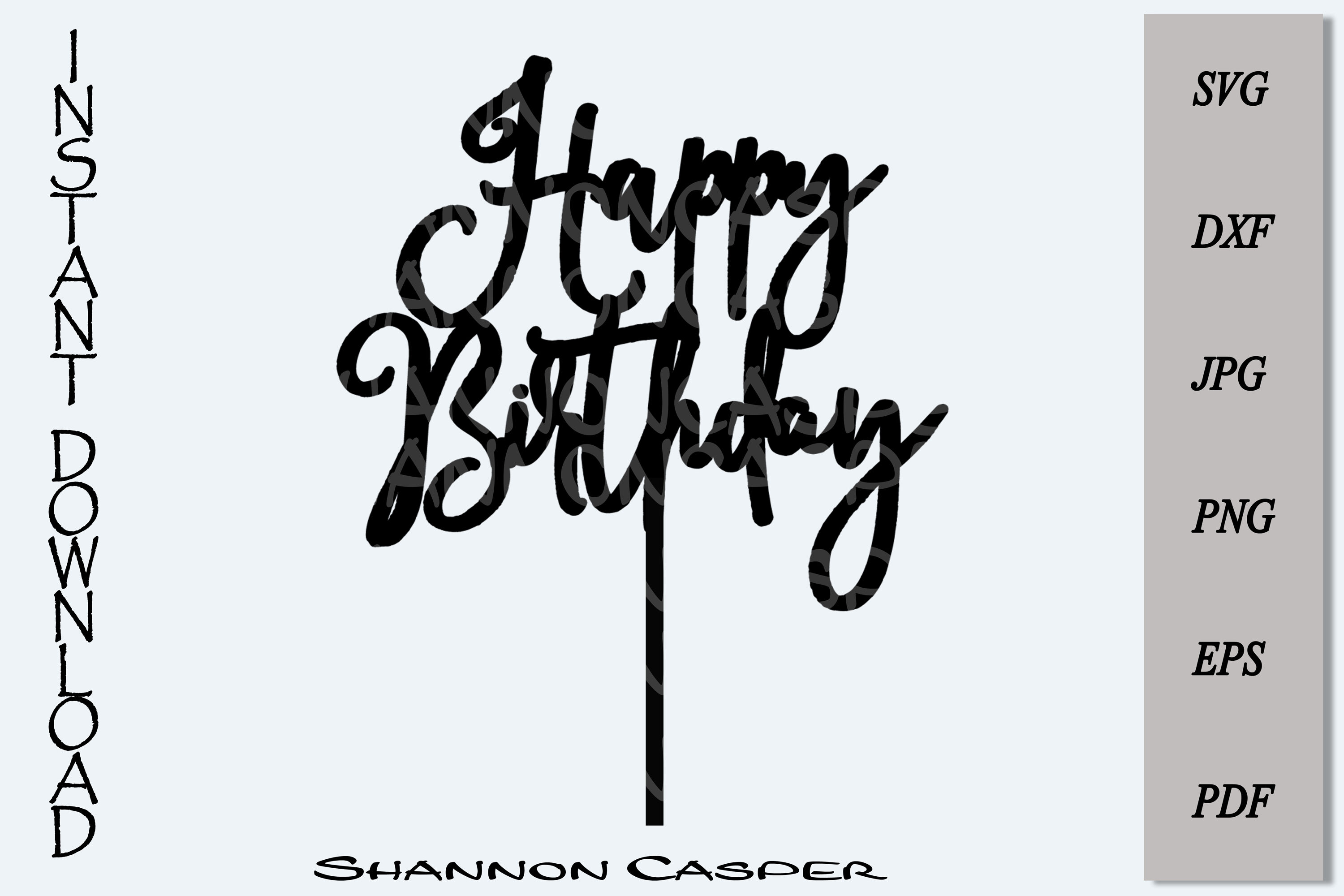 Happy Birthday Cake Topper Svg By Shannon Casper Thehungryjpeg Com