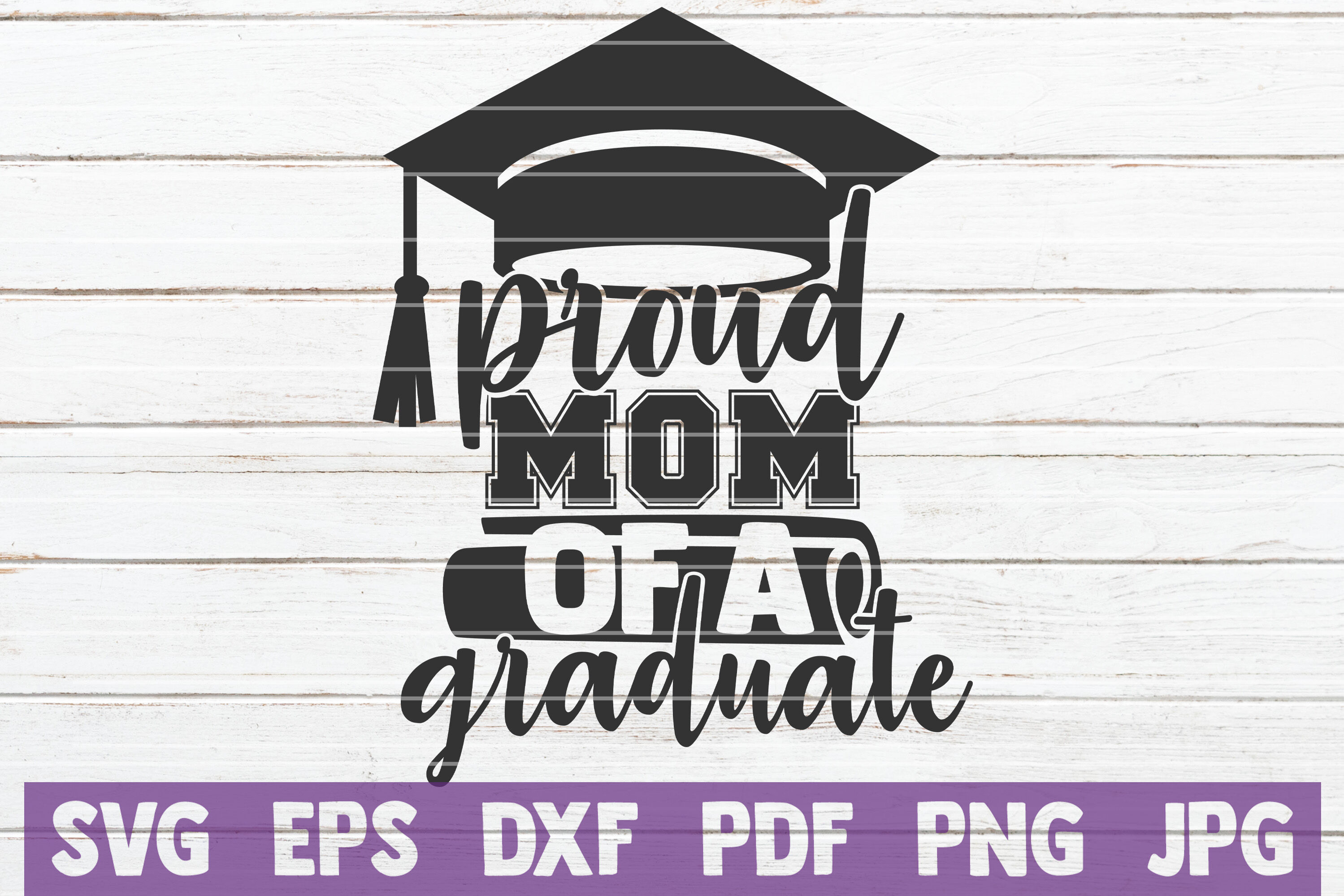 Download Proud Mom Of A Graduate Svg Cut File By Mintymarshmallows Thehungryjpeg Com