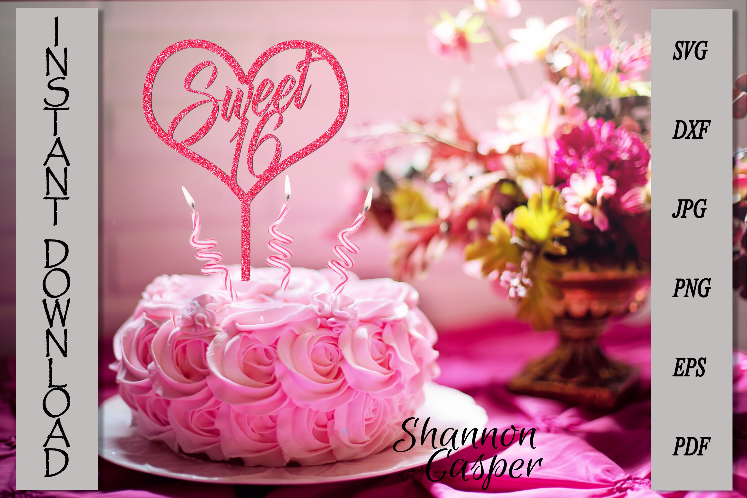 Free Free 330 Sweet 16 Cake Topper Svg Free SVG PNG EPS DXF File