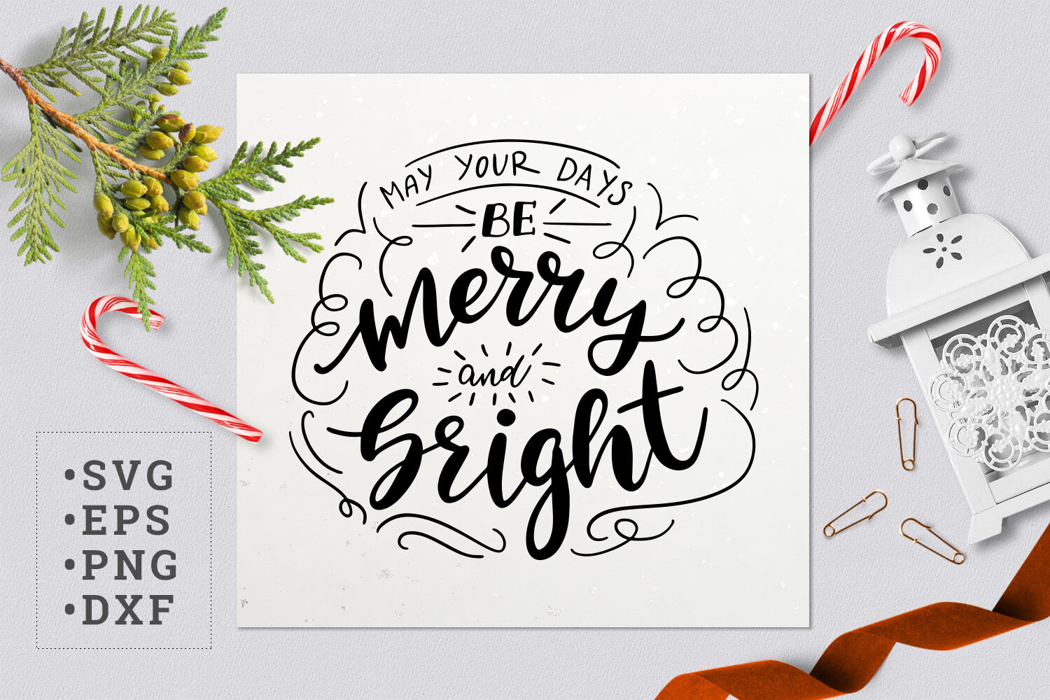 May Your Days Be Merry And Bright SVG By Zzorna Art TheHungryJPEG