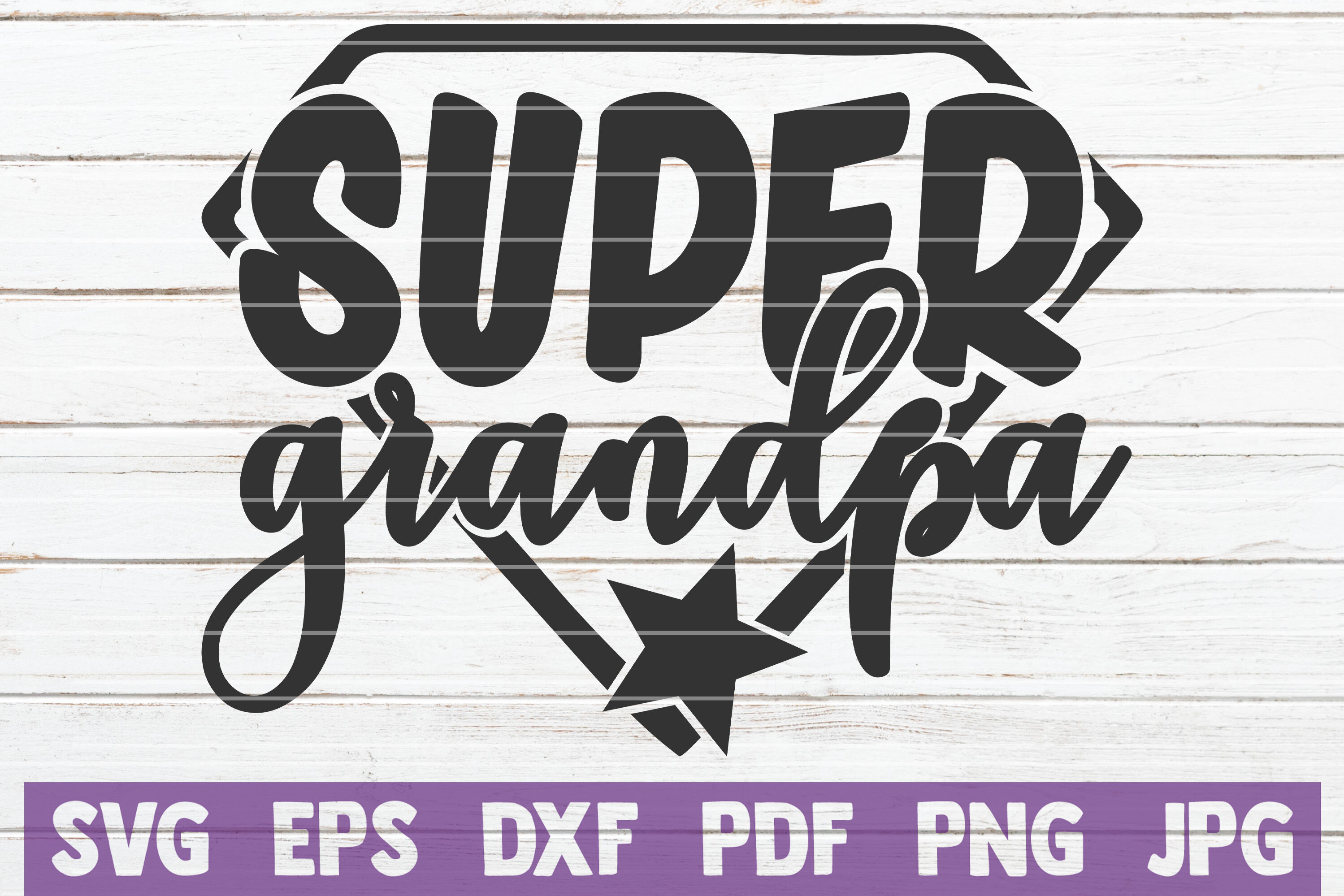 Download Super Grandpa Svg Cut File By Mintymarshmallows Thehungryjpeg Com