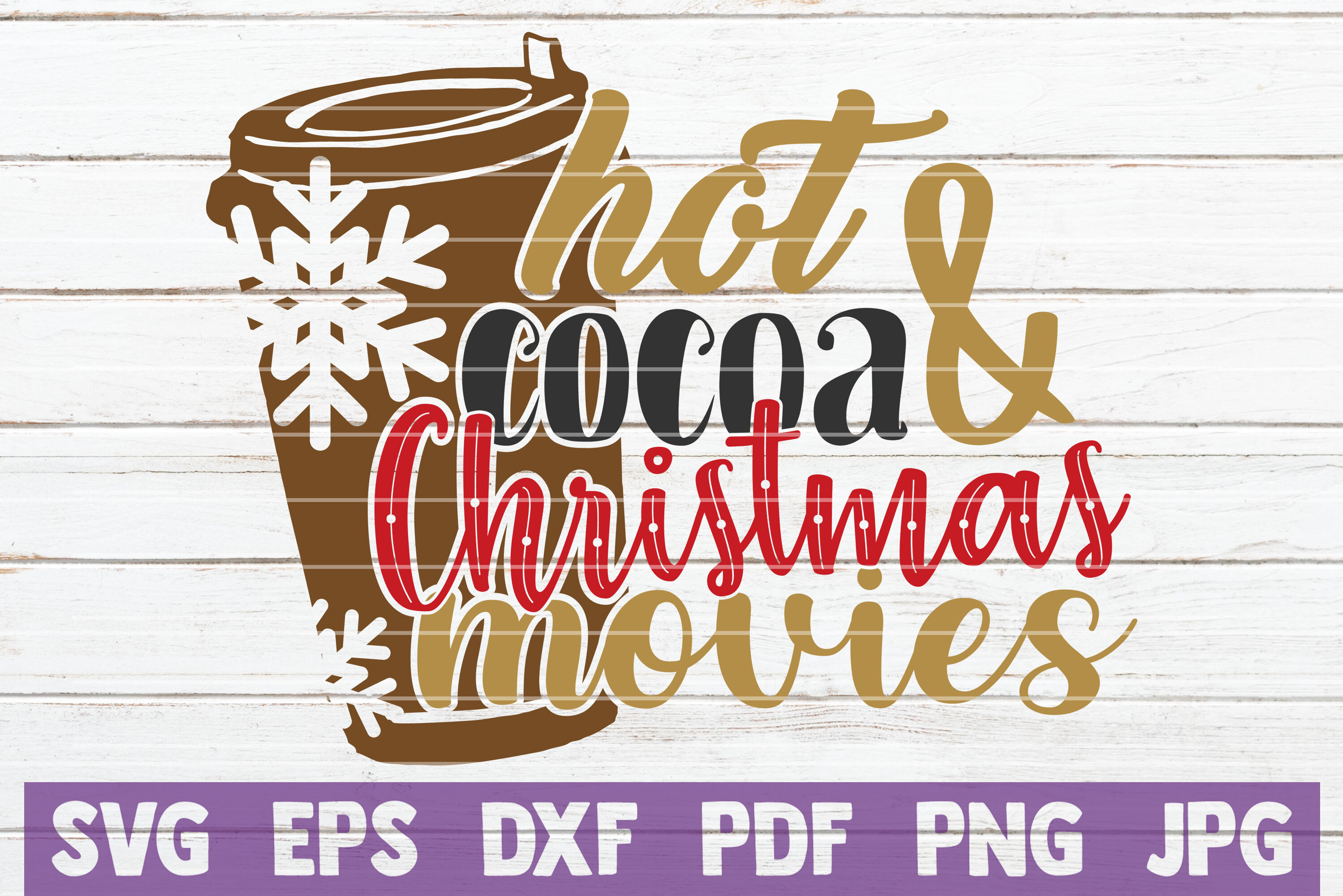 Hot Cocoa And Christmas Movies SVG Cut File By MintyMarshmallows