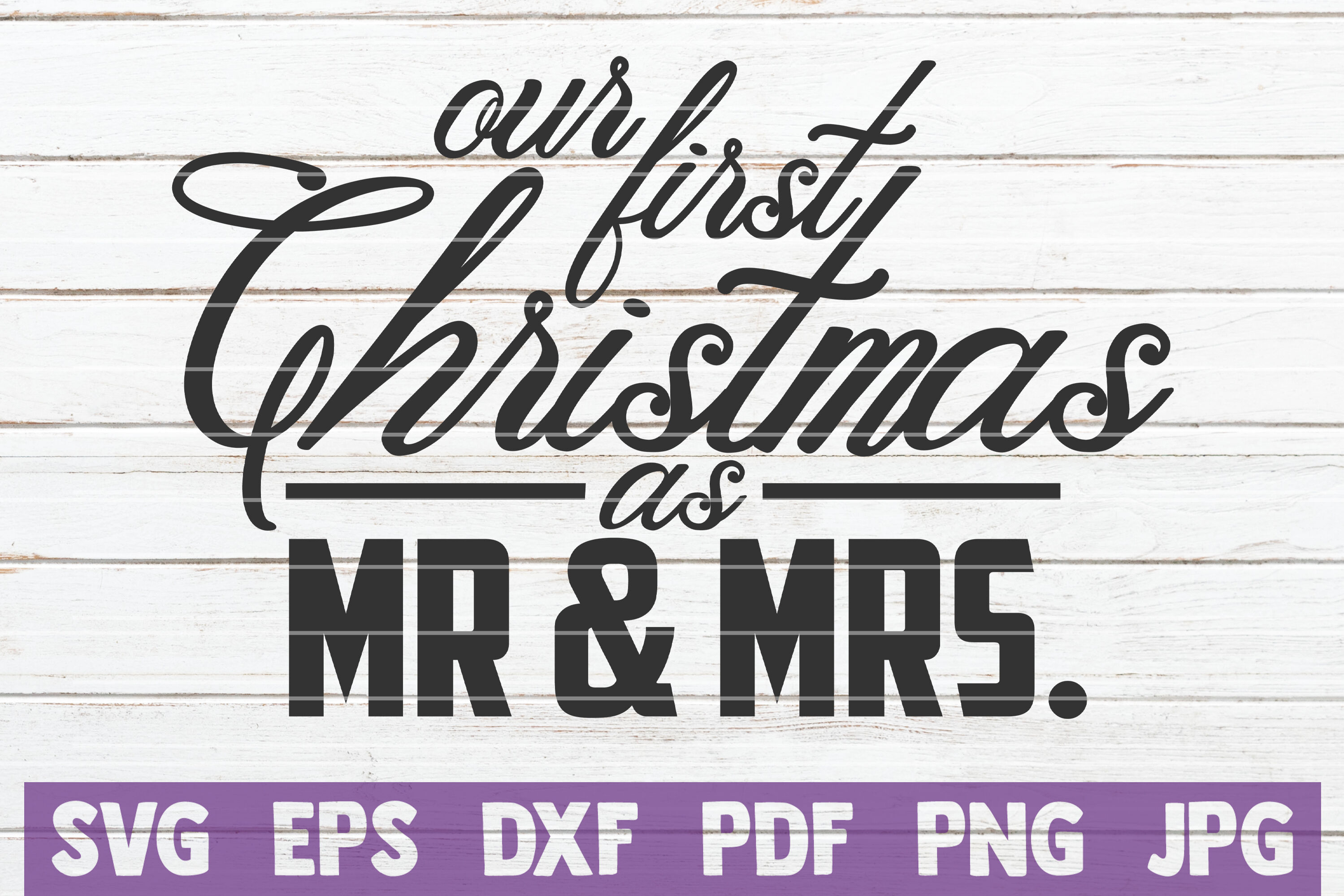 Download Our First Christmas As Mr And Mrs SVG Cut File By ...