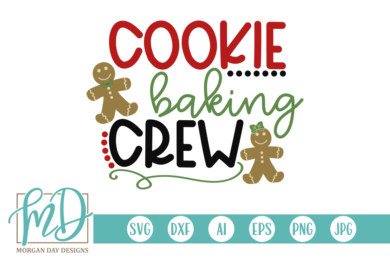 Cookie Baking Crew Svg By Morgan Day Designs Thehungryjpeg 