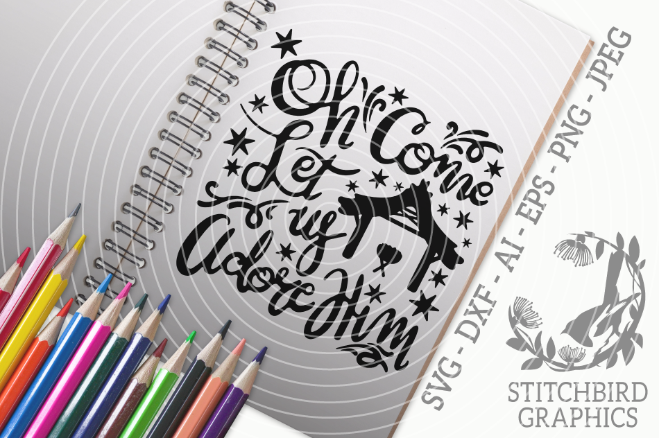 Oh Come Let Us Adore Him SVG, Silhouette Studio, Cricut ...