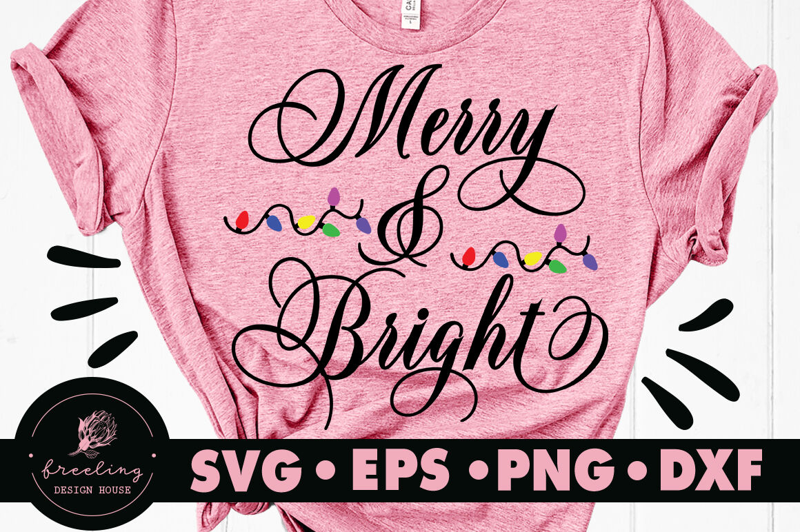 Merry And Bright Christmas Svg By Freeling Design House Thehungryjpeg Com