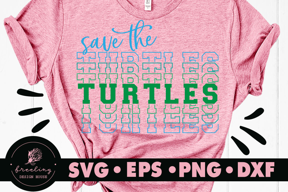 Save The Turtles Svg By Freeling Design House 