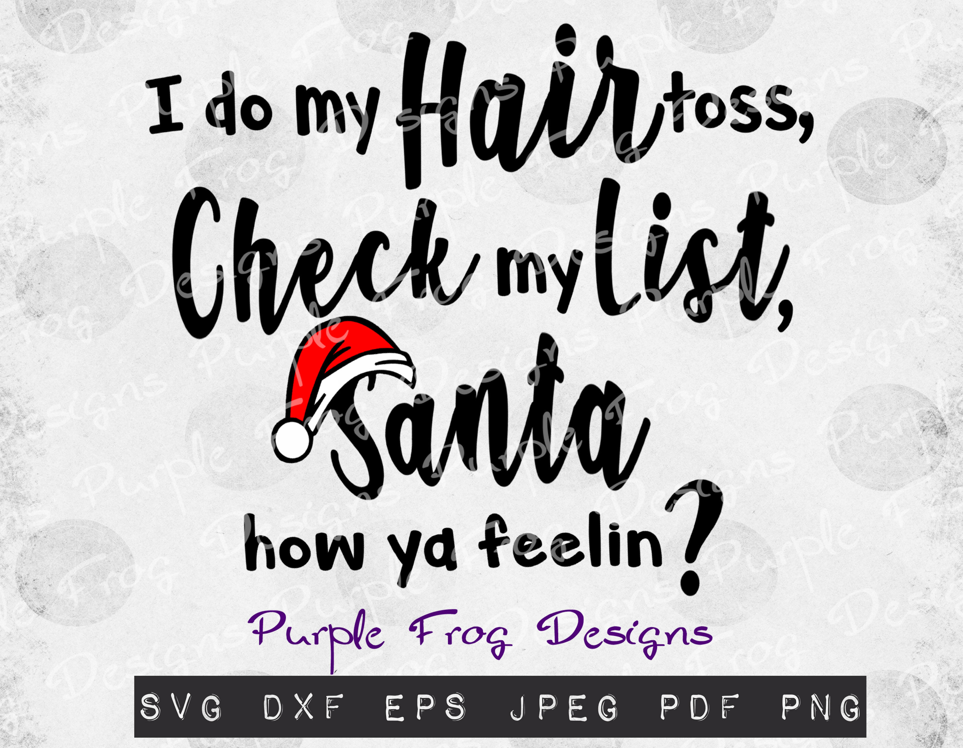 Christmas Svg Hair Toss Santa By Purple Frog Designs Thehungryjpeg Com