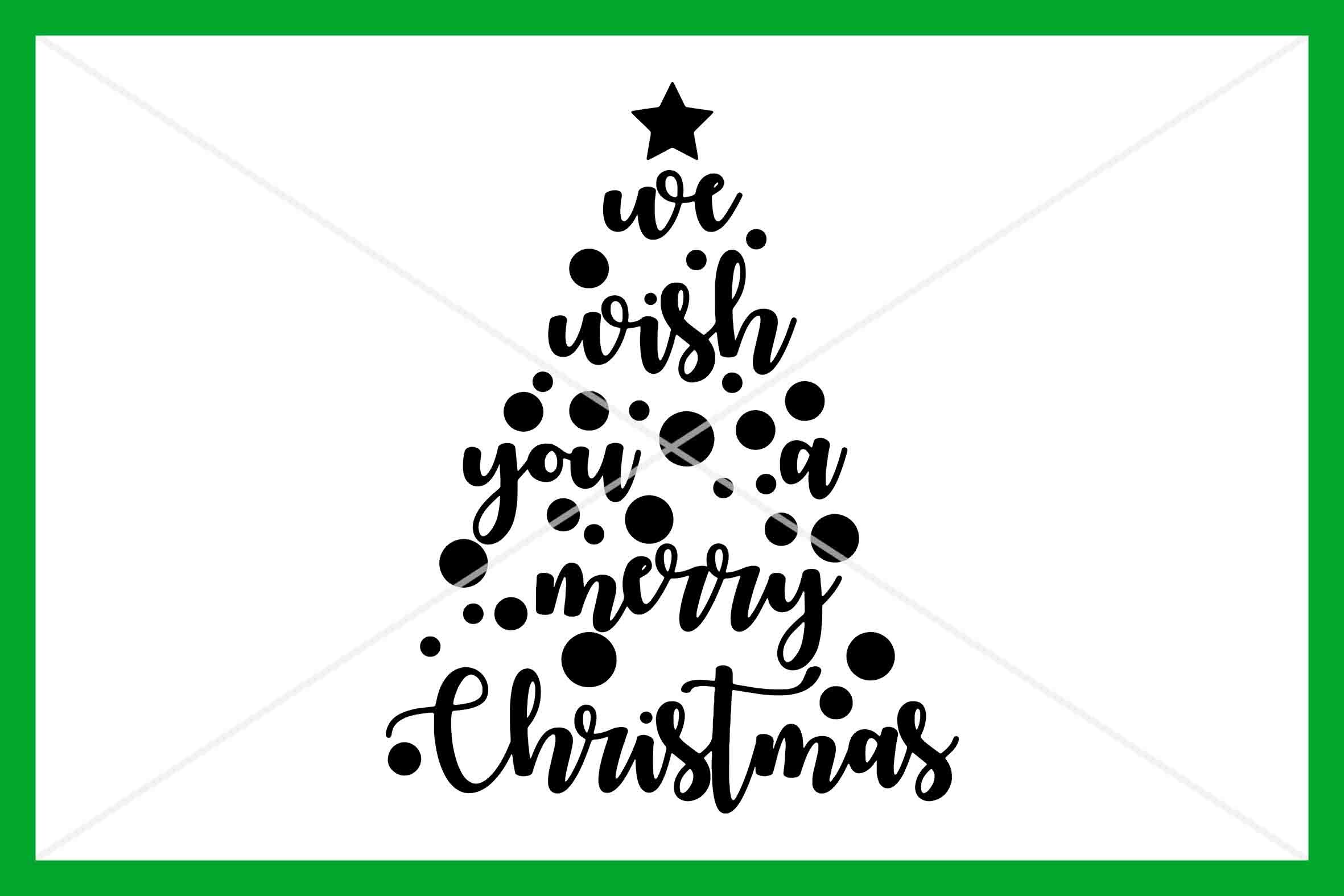 We Wish You A Merry Christmas Svg Instant Download Cut File Cricut By Design Time Thehungryjpeg Com