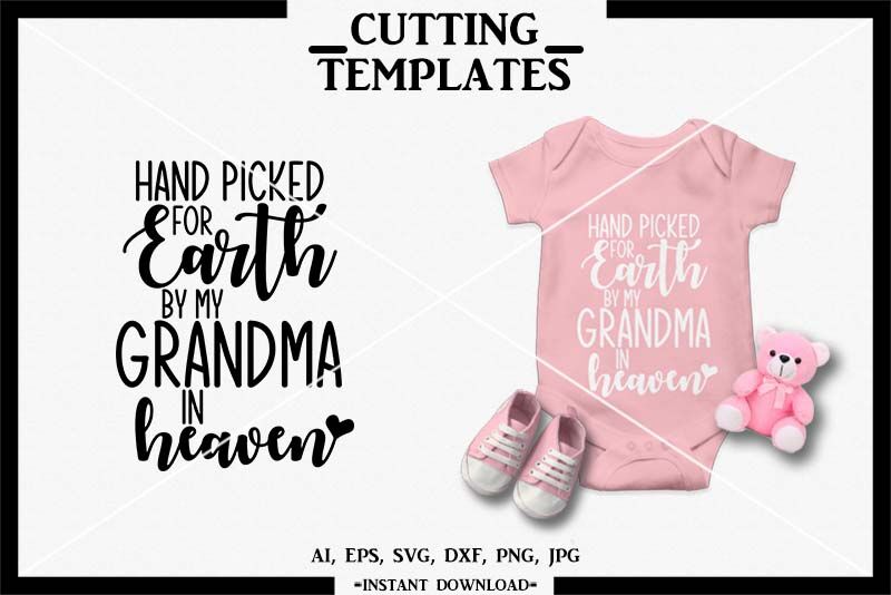 Hand Picked By Grandma In Heaven Svg Instant Download Cut File Dxf By Design Time Thehungryjpeg Com
