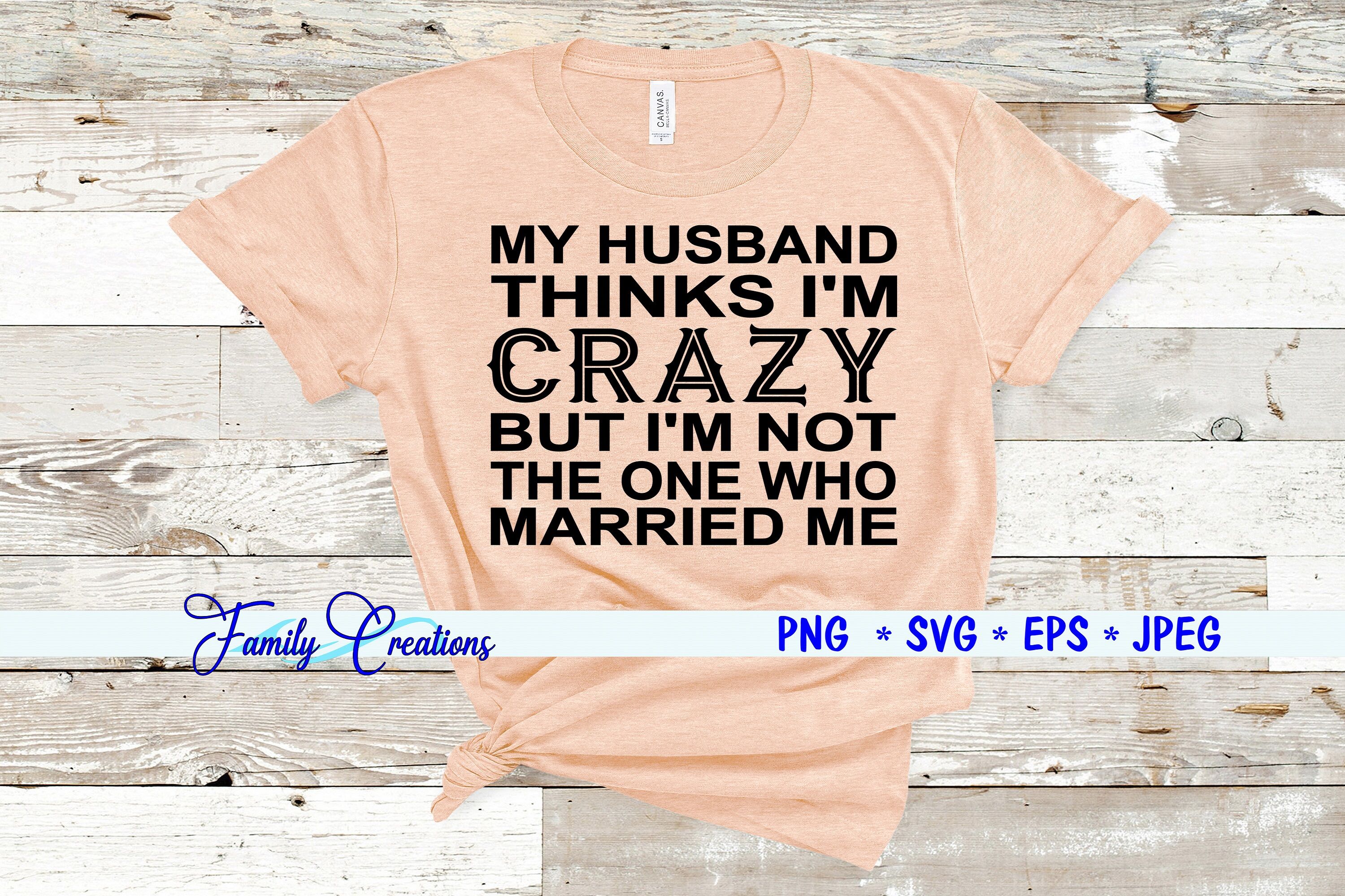 Men's If you think I'm Crazy You Should Meet My Sister T-Shirts | eBay