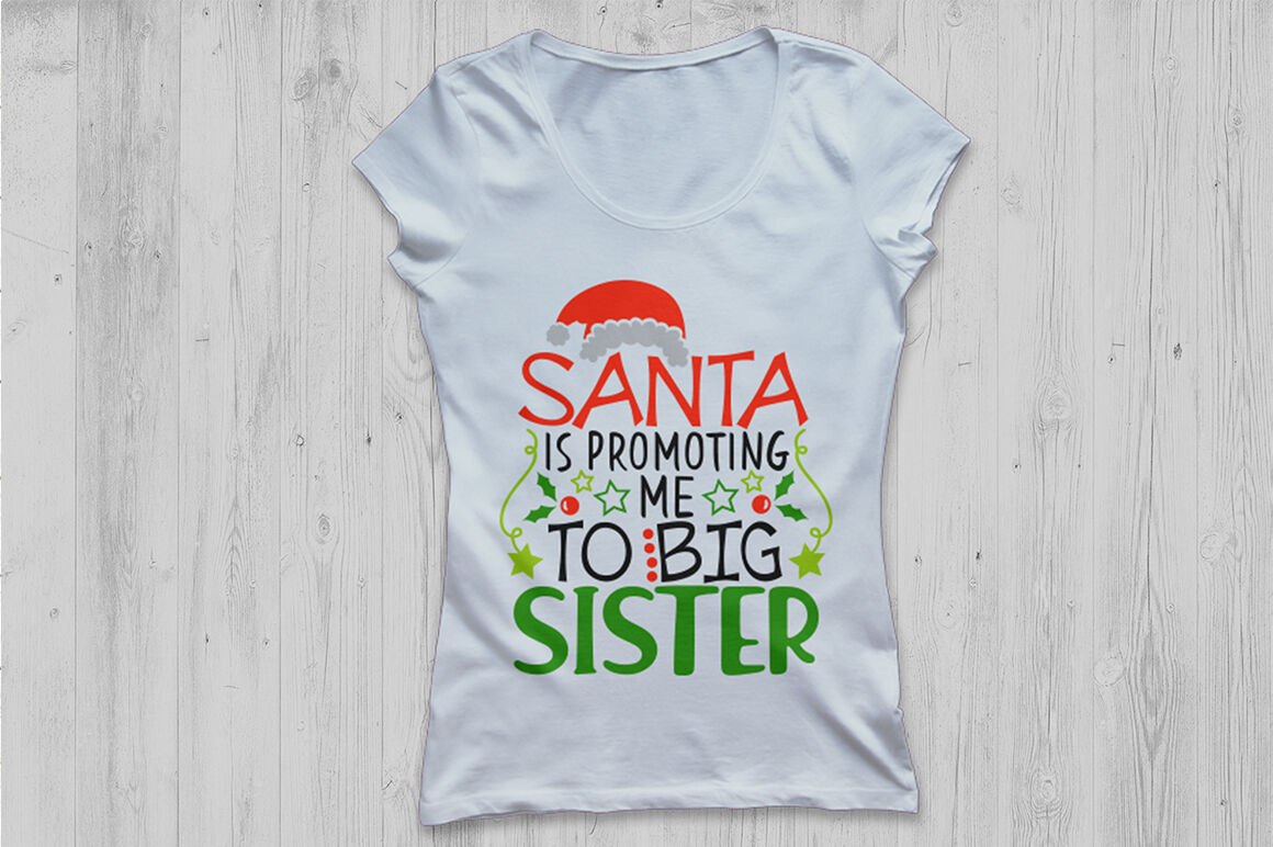Santa Is Promoting Me To Big Sister Svg Christmas Svg New Baby Svg By Cosmosfineart Thehungryjpeg Com