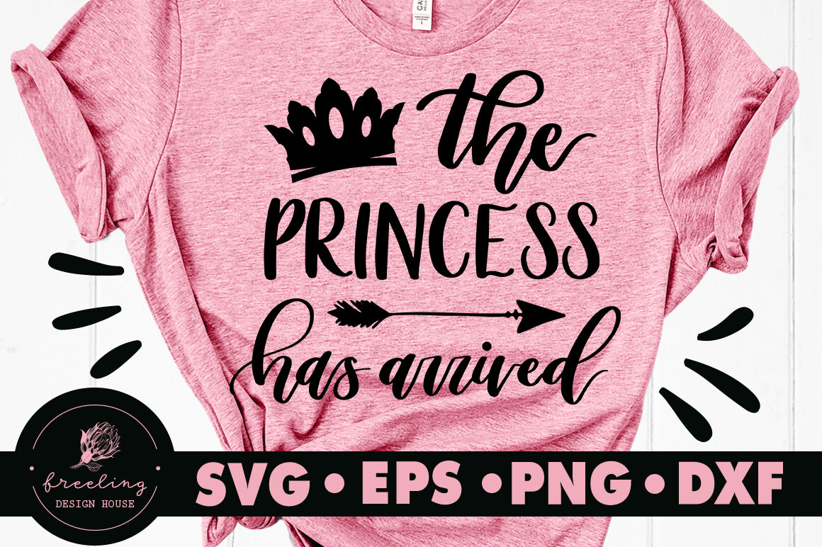 Download The Princess Has Arrived SVG By Freeling Design House ...