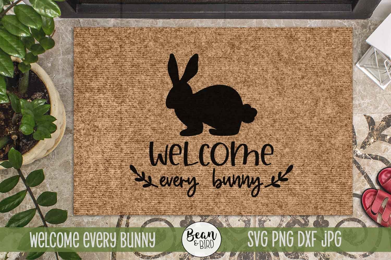 Download Welcome Every Bunny Easter Spring Svg By Bean And Bird Thehungryjpeg Com