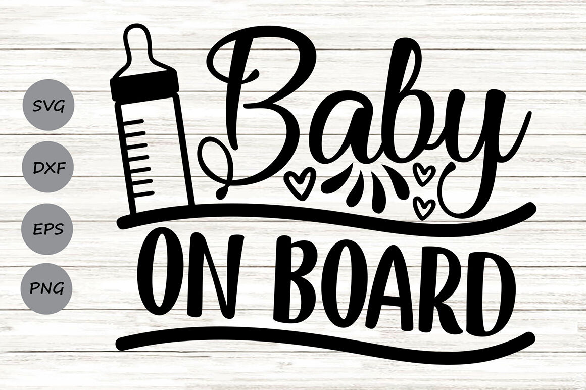 Download Baby On Board Svg, Newborn Svg, New Baby Svg, Baby Boy Svg ...