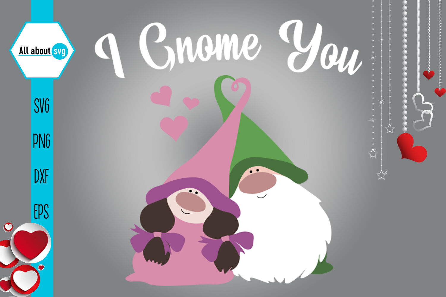 I Gnome You Gnome Svg Valentines Svg By All About Svg Thehungryjpeg Com