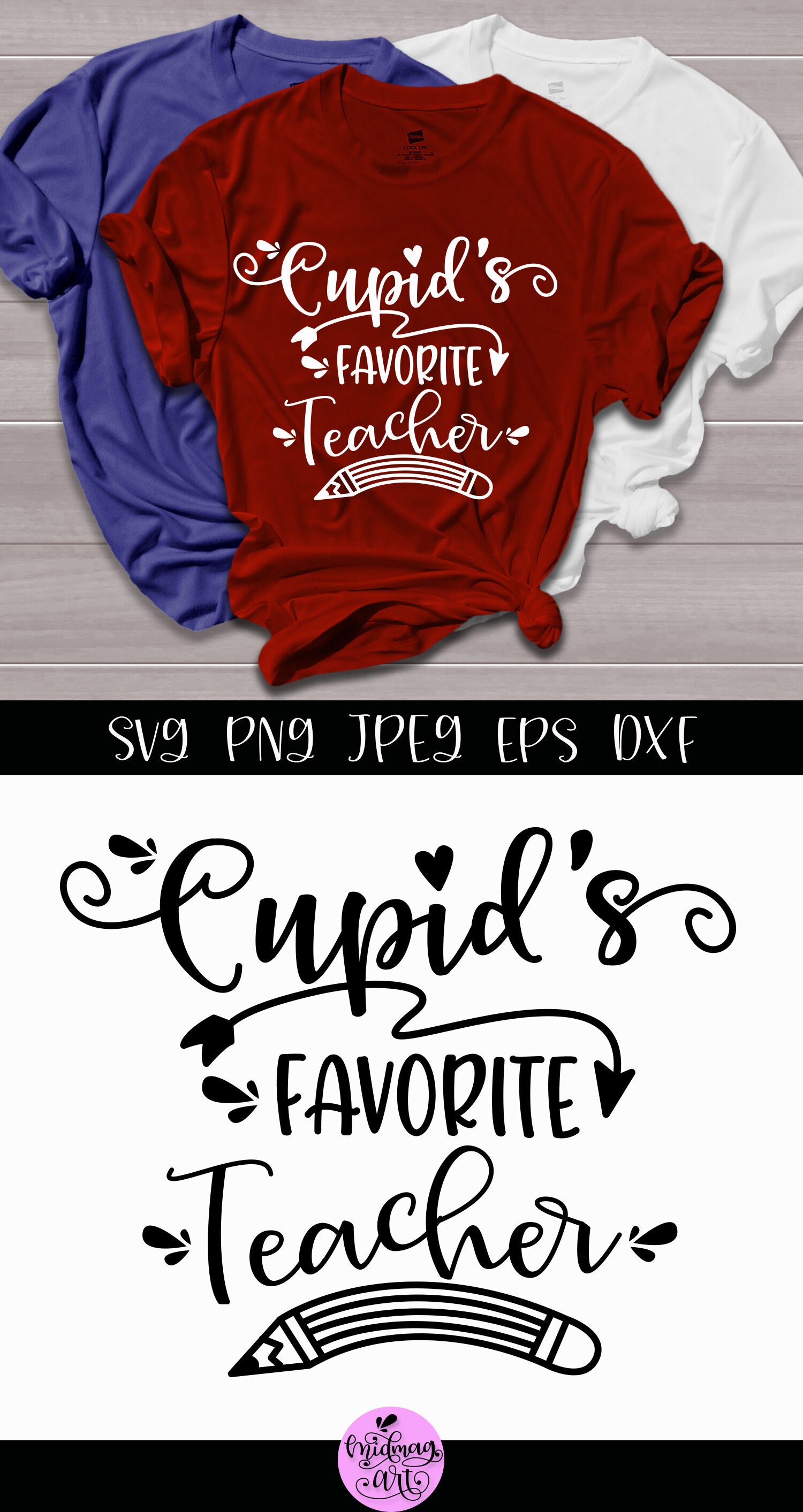 Download Cupid's favorite teacher svg, teacher valentine svg By Midmagart | TheHungryJPEG.com