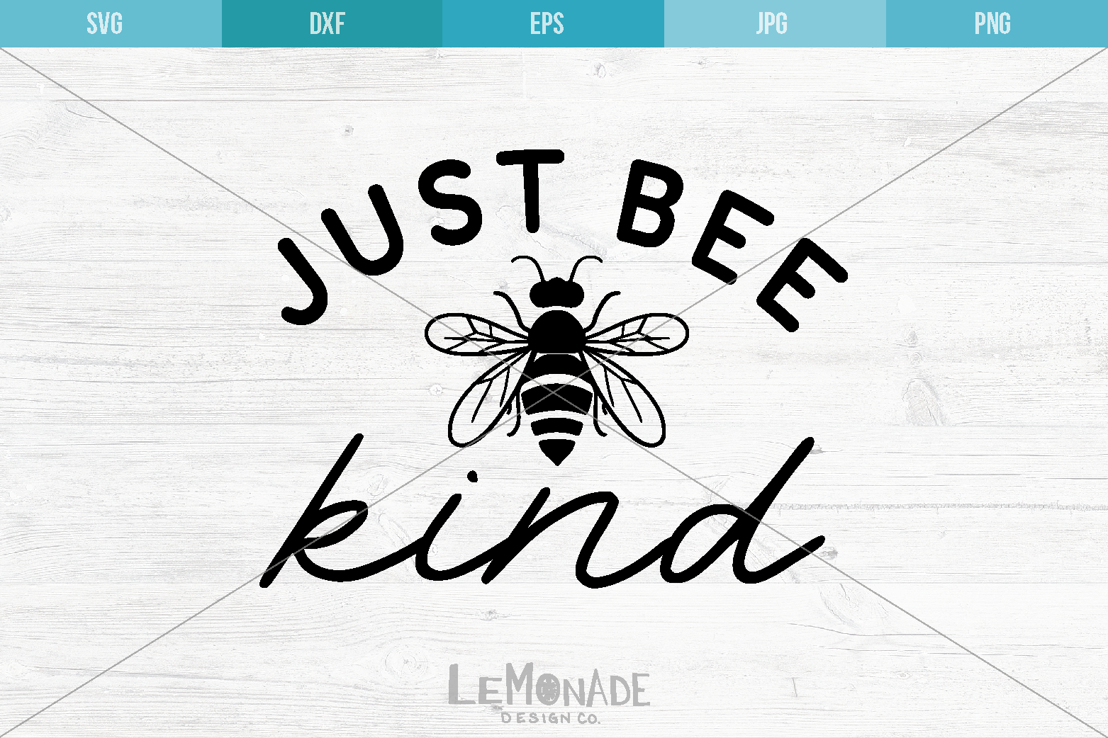 Download Just Bee Kind Svg Cut File Cutting File Svg Cricut By Lemonade Design Co Thehungryjpeg Com SVG, PNG, EPS, DXF File