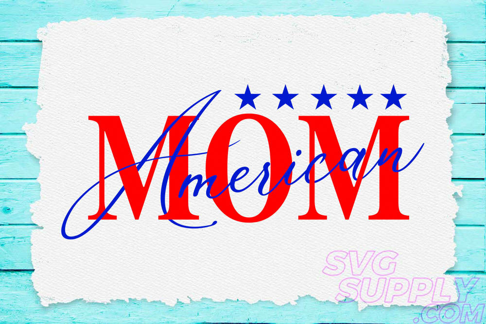 Download American Mom Svg For America Tshirt By Cuttingsvg Thehungryjpeg Com
